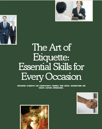 What is the art of What is the art of elegant dealings? Learn the art of etiquette.? Learn the art of etiquette.